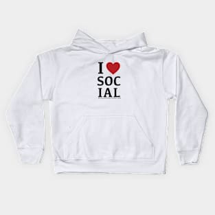 I Love Social Kids Hoodie